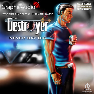 Never Say Die [Dramatized Adaptation] – omslag til lydbogen af Warren Murphy, Richard Sapir