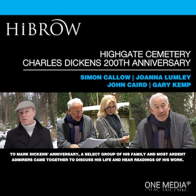 HiBrow: Highgate Cemetery Charles Dickens 200th Anniversary – omslag van het luisterboek van Simon Callow, Joanna Lumely, John Caird