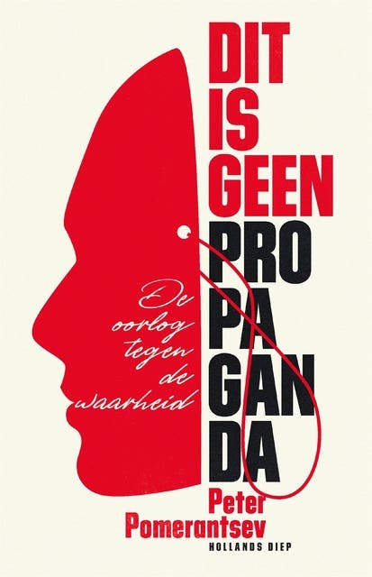 Dit is geen propaganda: Avonturen in de oorlog tegen de realiteit – omslag van het luisterboek van Peter Pomerantsev