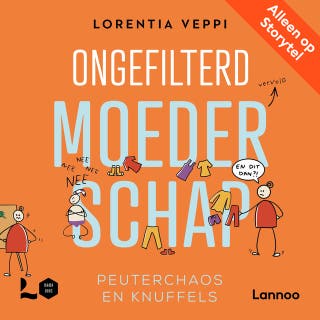 Ongefilterd moederschap: peuterchaos en knuffels