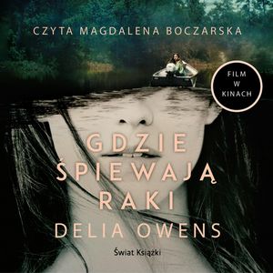 Gdzie śpiewają raki – okładka audiobooka, autor Delia Owens