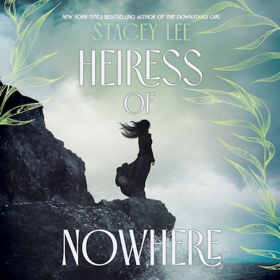 Heiress of Nowhere – omslag til lydbogen af Stacey Lee