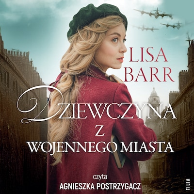 Dziewczyna z wojennego miasta – okładka audiobooka, autor Lisa Barr