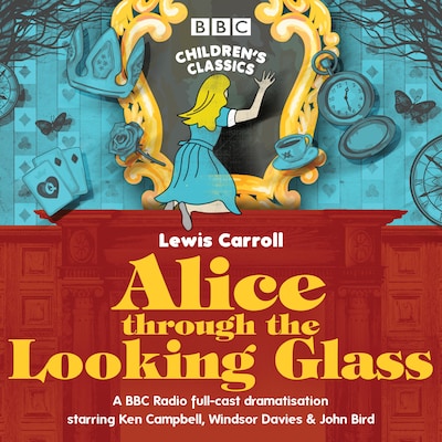 Alice Through the Looking Glass – omslag til lydbogen af Lewis Carroll, Stephen Wyatt