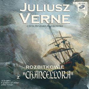 Rozbitkowie z Chancellora – okładka audiobooka, autor Juliusz Verne