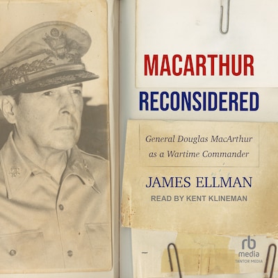 MacArthur Reconsidered – omslag til lydbogen af James Ellman
