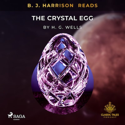B.J. Harrison Reads The Crystal Egg