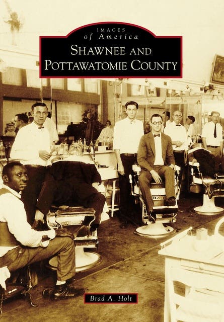 Shawnee and Pottawatomie County – omslag til lydbogen af Brad A Holt