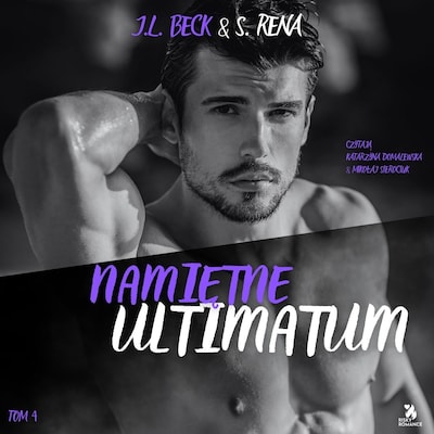Namiętne ultimatum – okładka audiobooka, autor J.L. Beck, S. Rena
