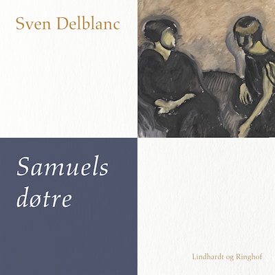 Samuels døtre – omslag til lydbogen af Sven Delblanc
