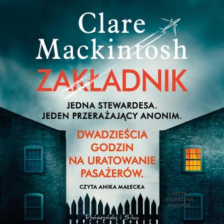 Zakładnik – okładka audiobooka, autor Clare Mackintosh