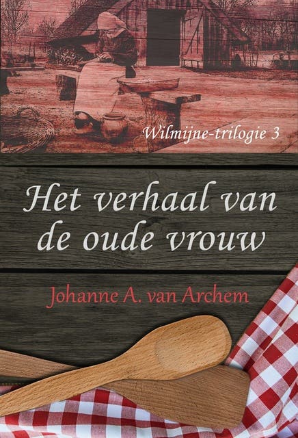 Het verhaal van de oude vrouw – omslag van het luisterboek van Johanne A. van Archem