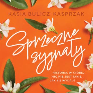 Sprzeczne sygnały – okładka audiobooka, autor Kasia Bulicz-Kasprzak