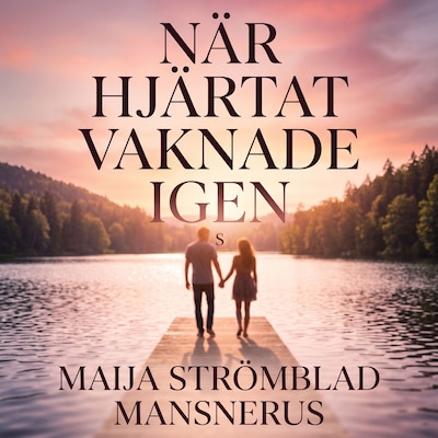 När hjärtat vaknade igen