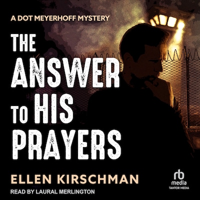 The Answer to His Prayers – omslag til lydbogen af Ellen Kirschman
