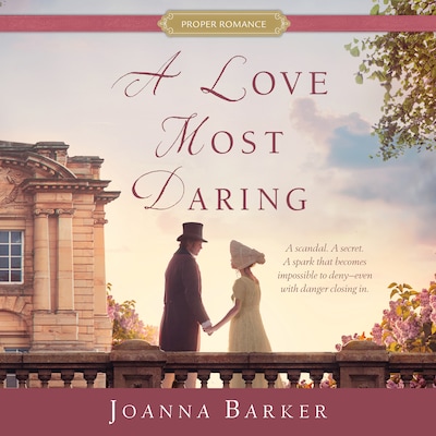 A Love Most Daring – omslag til lydbogen af Joanna Barker