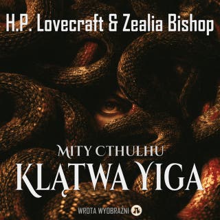 Klątwa Yiga – okładka audiobooka, autor H.P. Lovecraft, Zealia Bishop