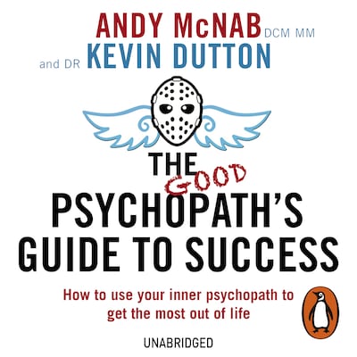 The Good Psychopath's Guide to Success – omslag til lydbogen af Andy McNab, Kevin Dutton