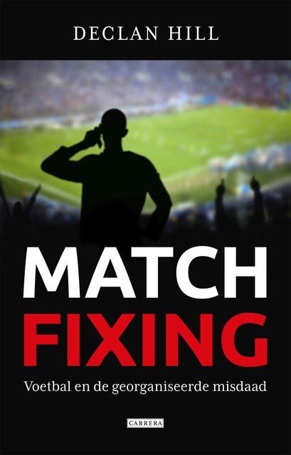 Matchfixing: voetbal en de georganiseerde misdaad – omslag van het luisterboek van Declan Hill