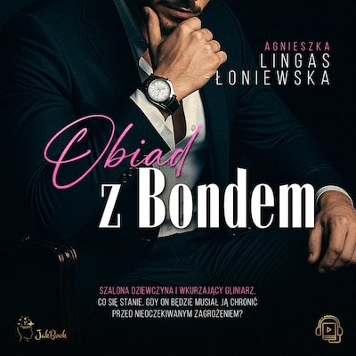 Obiad z Bondem – okładka audiobooka, autor Agnieszka Lingas-Łoniewska