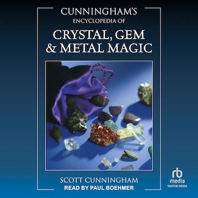 Cunningham's Encyclopedia of Crystal, Gem & Metal Magic – omslag til lydbogen af Scott Cunningham