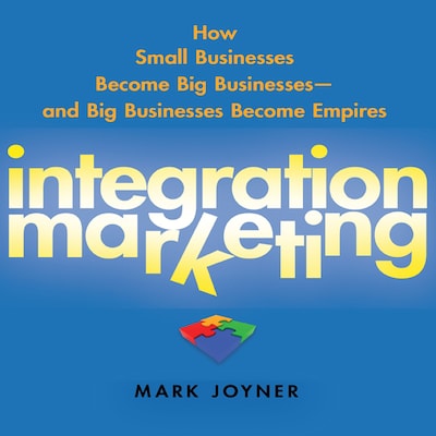 Integration Marketing – omslag til lydbogen af Mark Joyner