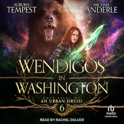 Wendigos in Washington – omslag til lydbogen af Auburn Tempest, Michael Anderle