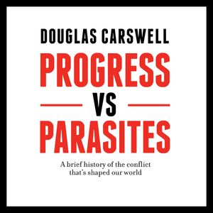 Progress vs Parasites – okładka audiobooka, autor Douglas Carswell
