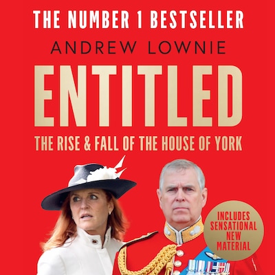 Entitled – omslag van het luisterboek van Andrew Lownie