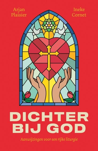Dichter bij God: Aanwijzingen voor een rijke liturgie – omslag van het luisterboek van Arjan Plaisier,Ineke Cornet