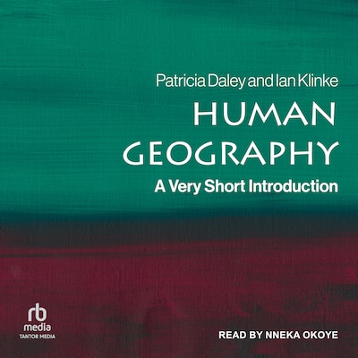 Human Geography – omslag til lydbogen af Patricia Daley, Ian Klinke