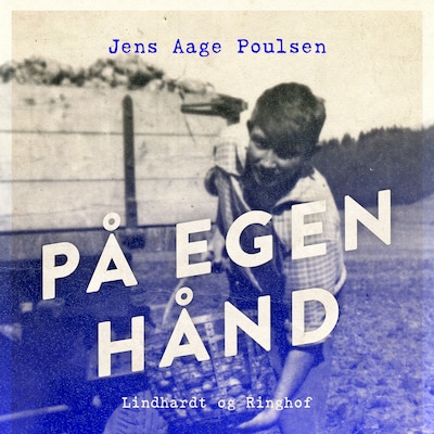 På egen hånd – omslag til lydbogen af Jens Aage Poulsen