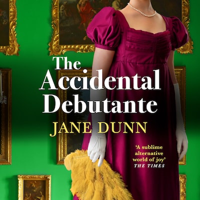 The Accidental Debutante - A captivating romance between a daring young lady and dashing lord from Jane Dunn (Unabridged) – omslag til lydbogen af Jane Dunn