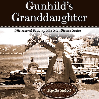 Gunhild's Granddaughter – omslag till ljudboken av Myrtle Siebert