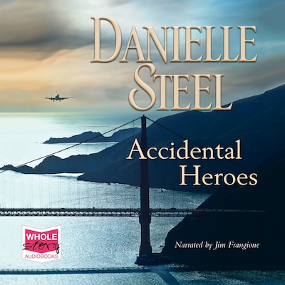 Accidental Heroes – omslag til lydbogen af Danielle Steel