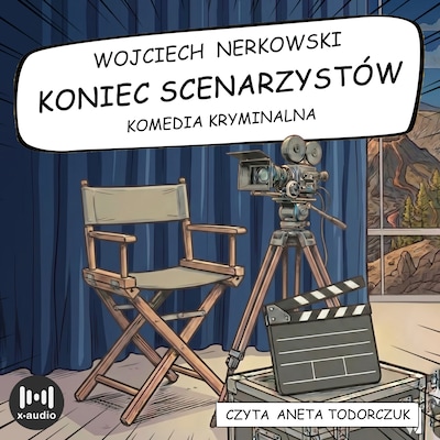 Koniec scenarzystów – okładka audiobooka, autor Wojciech Nerkowski