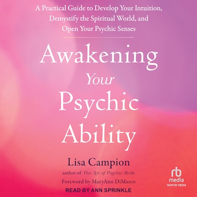 Awakening Your Psychic Ability – omslag til lydbogen af Lisa Campion