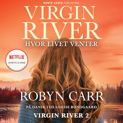 Virgin River - Hvor livet venter – omslag til lydbogen af Robyn Carr
