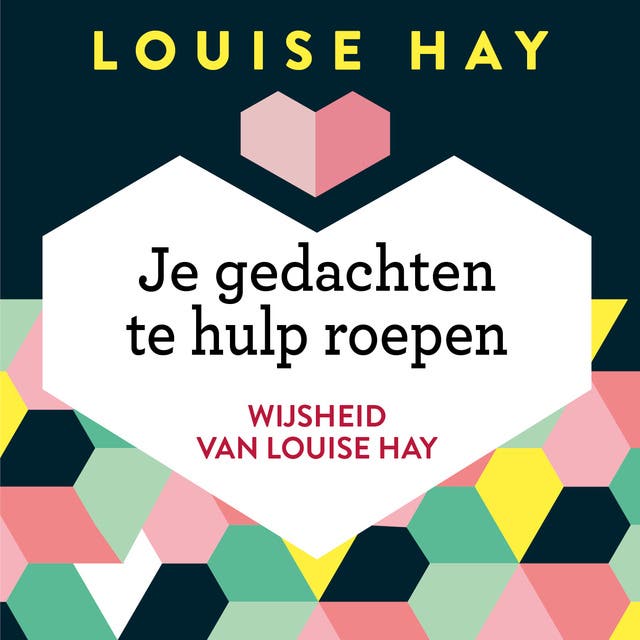 Je gedachten te hulp roepen: Een affirmatie werkboek