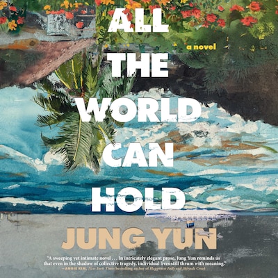 All the World Can Hold