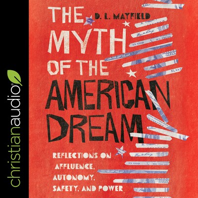 The Myth of the American Dream – omslag til lydbogen af D.L. Mayfield
