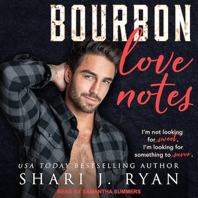 Bourbon Love Notes – omslag til lydbogen af Shari J. Ryan
