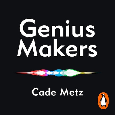Genius Makers – omslag til lydbogen af Cade Metz