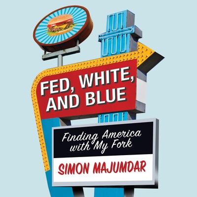 Fed, White, and Blue – omslag til lydbogen af Simon Majumdar