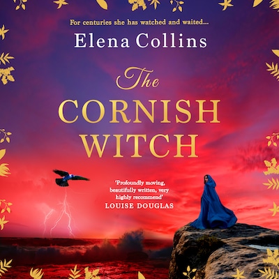The Cornish Witch - A BRAND NEW utterly spellbinding historical novel from Elena Collins (Unabridged)