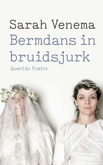 Bermdans in bruidsjurk – omslag van het luisterboek van Sarah Venema