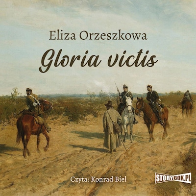 Gloria victis – okładka audiobooka, autor Eliza Orzeszkowa