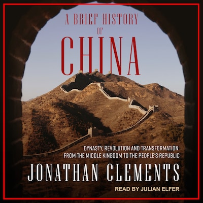 A Brief History of China – omslag til lydbogen af Jonathan Clements