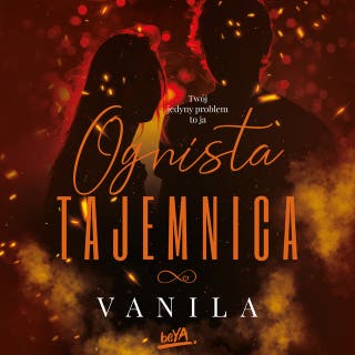 Ognista Tajemnica – okładka audiobooka, autor vanila