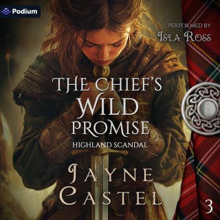 The Chief's Wild Promise: Highland Scandal, Book 3 – omslag till ljudboken av Jayne Castel